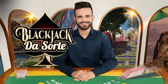 Blackjack da Sorte - Strategi Cerdas Untuk Memenangkan Dadu dan Meningkatkan Peluang Anda